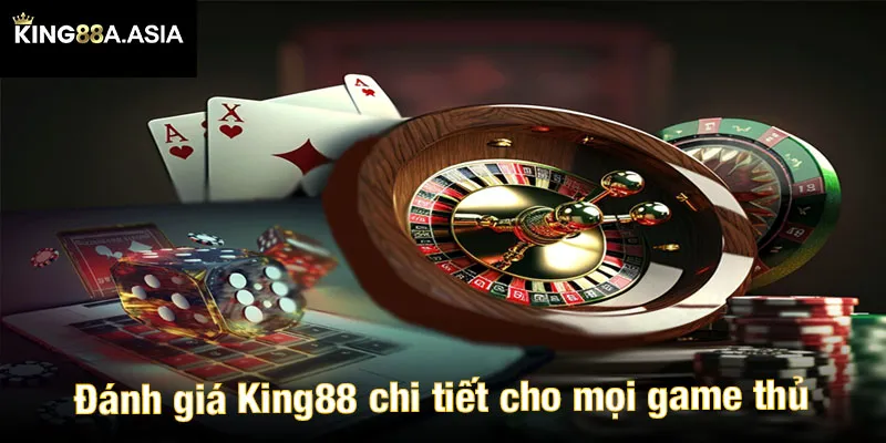 Đánh giá King88 chi tiết cho mọi game thủ