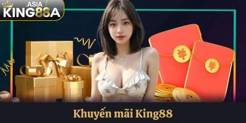 Ưu điểm của khuyến mãi King88 được cược thủ yêu thích